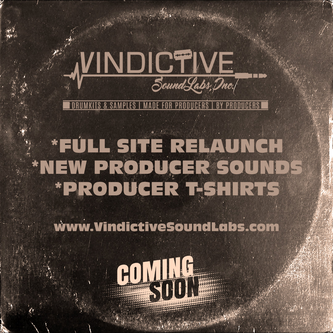 VindictiveSoundLabs RE-Launch coming soon!